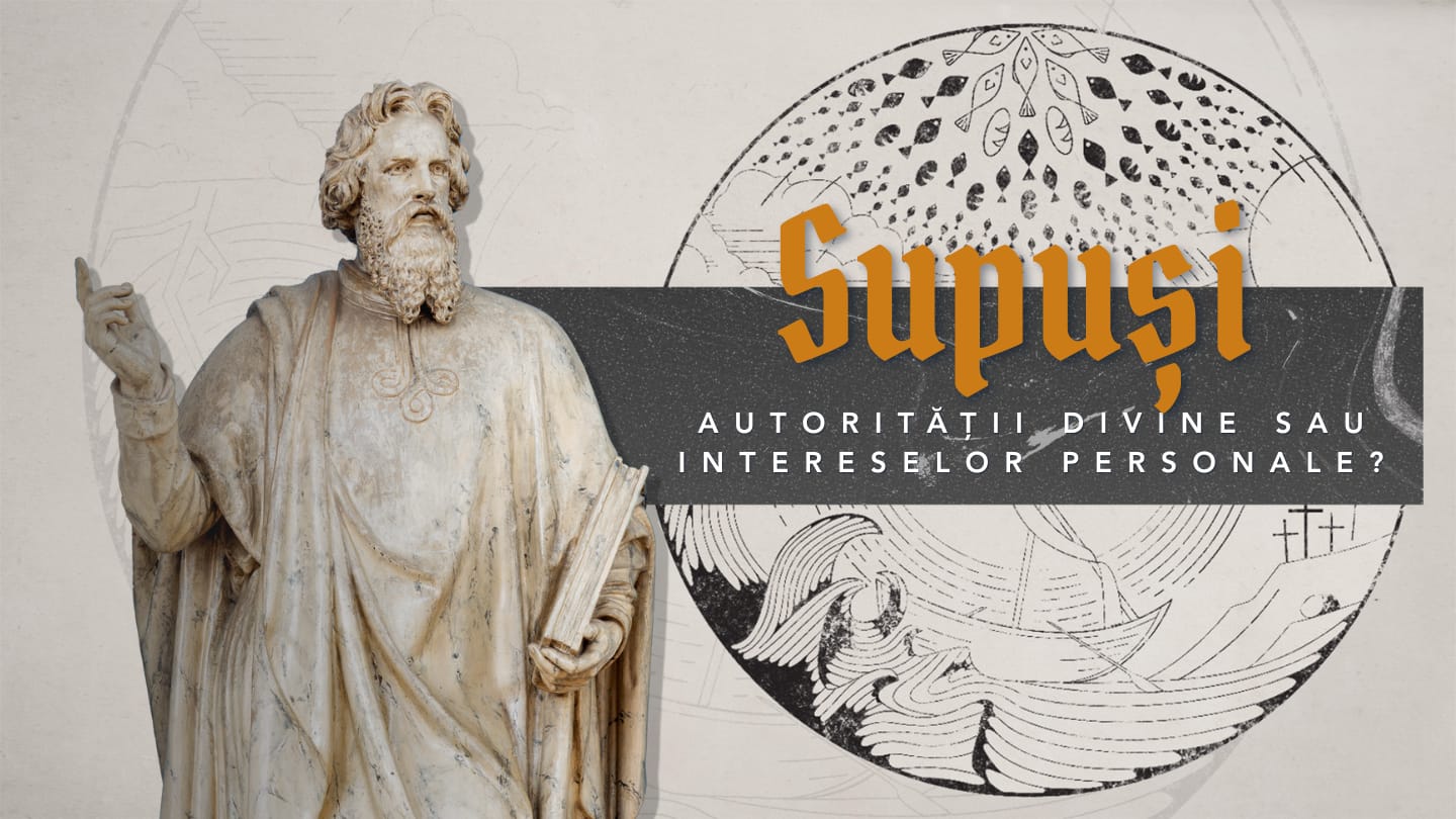 Supuși autorității divine sau intereselor personale?