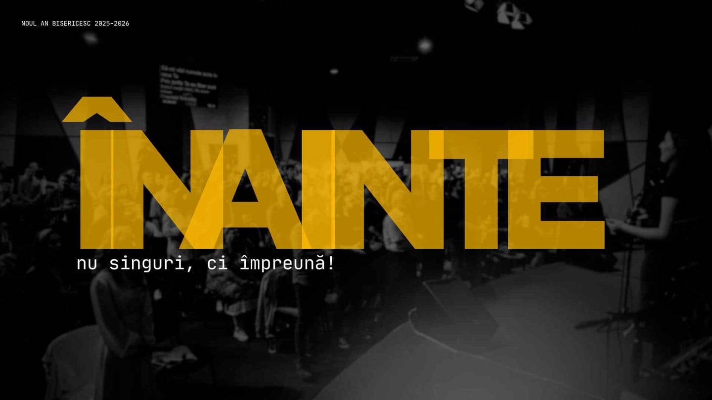 #Înainte, nu singuri, ci împreună!