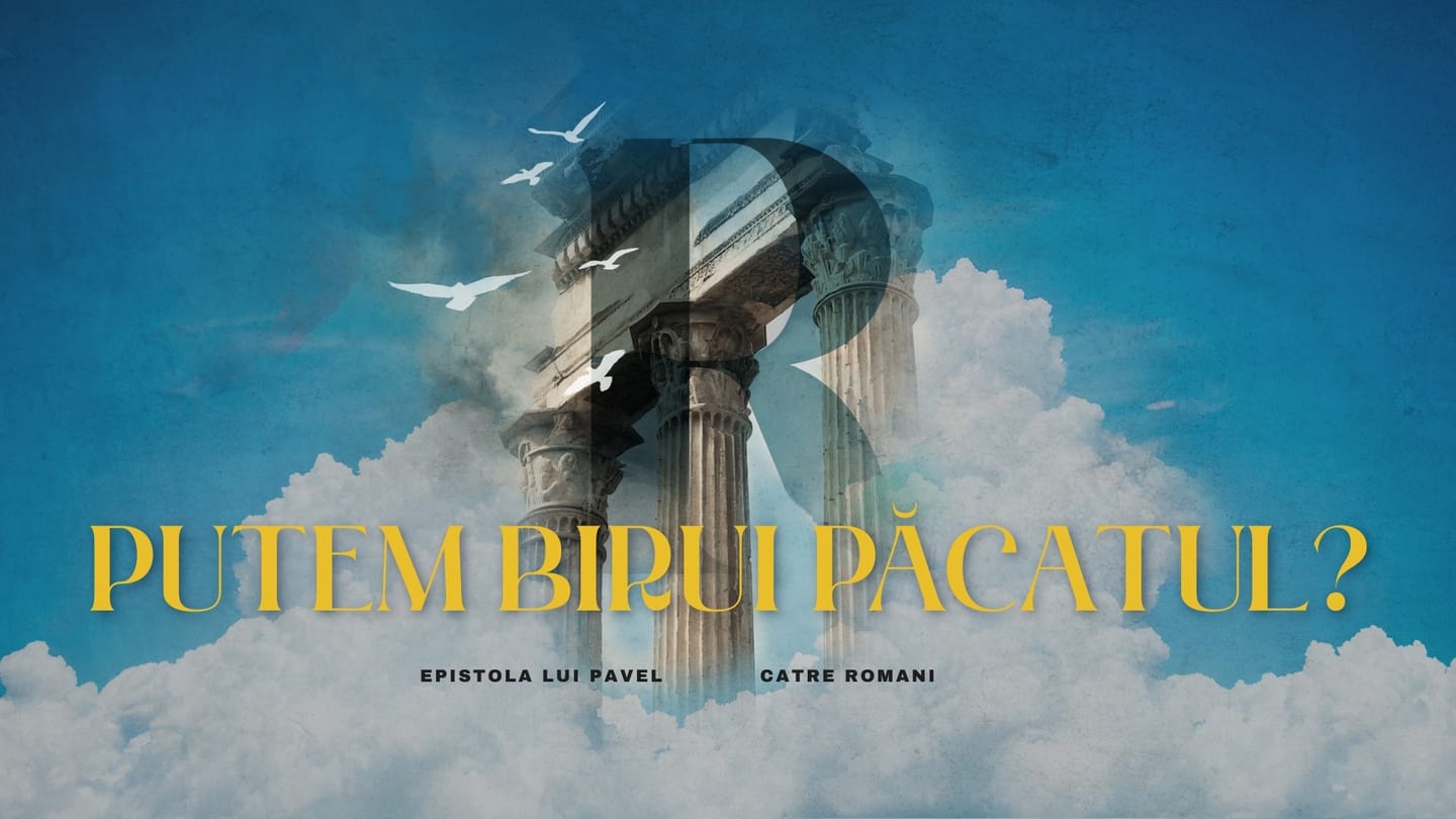 Putem birui păcatul?
