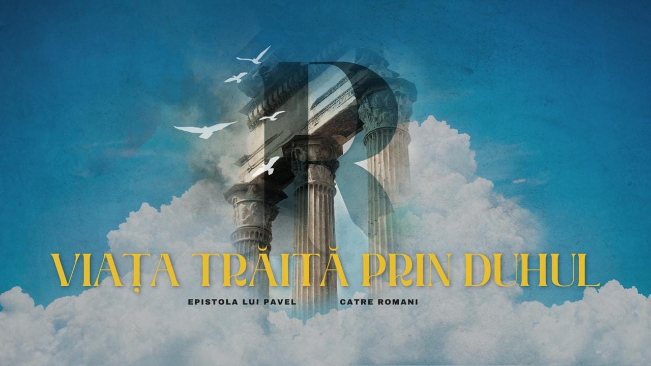 Viața trăită prin Duhul!