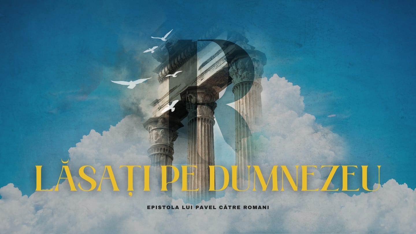 Lăsați pe Dumnezeu