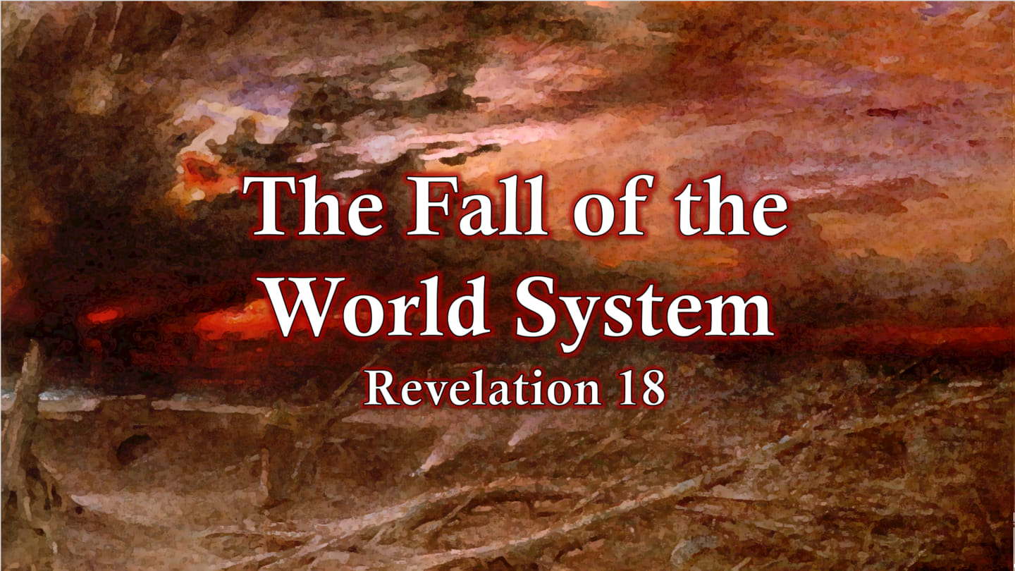 The Fall of the World System :: YouVersion Event