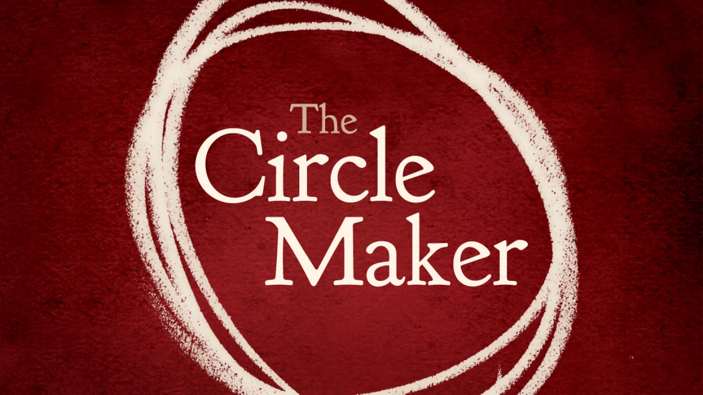 The Circle Maker: Becoming a Circle Maker – FaithGateway Store