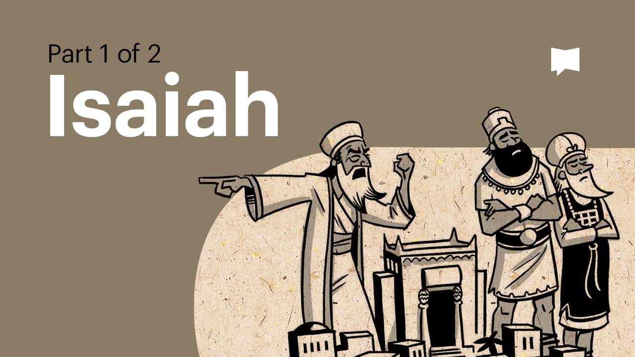 Isaiah 1-39 | BibleProject: Read Scripture - Old Testament | Videos ...