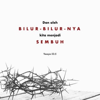 Yesaya 53 1 12 Siapakah Yang Percaya Kepada Berita Yang Kami Dengar Dan Kepada Siapakah Tangan Kekuasaan Tuhan Dinyatakan Sebagai Taruk Ia Tumbuh Di Hadapan Tuhan Dan Sebagai Tunas Dari Tanah Kering Ia Tidak