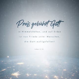 Lukas 2 14 Ehre Sei Gott Im Himmel Denn Er Bringt Der Welt Frieden Und Wendet Sich Den Menschen In Liebe Zu Hoffnung Fur Alle Hfa Lade Die Bibel App Jetzt Herunter