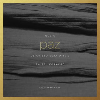 Colossenses 3:14-17 (Acima de tudo, porém, revistam-se do amor