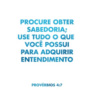 Provérbios 4:7-13 - Bíblia