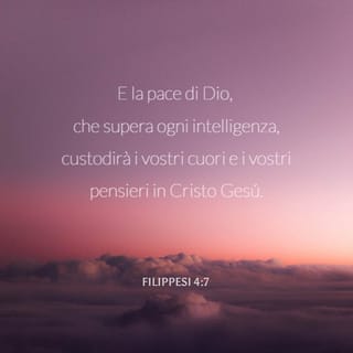 Lettera Ai Filippesi 4 7 E La Pace Di Dio Che Supera Ogni Intelligenza Custodira I Vostri Cuori E I Vostri Pensieri In Cristo Gesu Nuova Riveduta 1994 Nr94 Scarica L App Bibbia Adesso