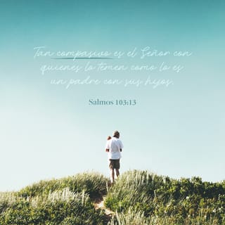 Salmos 103:8 BL95 - El Señor es ternura y compasión, lento a la cólera y  lleno de amor;