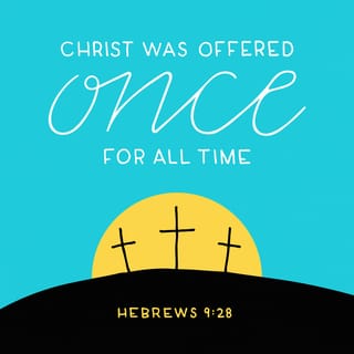 My Daily Verse Hebrews 9:28 08:12 PM UTC [2022.14.11] Godadd