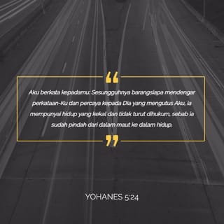 Yohanes 5 24 29 Aku Berkata Kepadamu Sesungguhnya Barangsiapa Mendengar Perkataan Ku Dan Percaya Kepada Dia Yang Mengutus Aku Ia Mempunyai Hidup Yang Kekal Dan Tidak Turut Dihukum Sebab Ia Sudah Pindah Dari Dalam