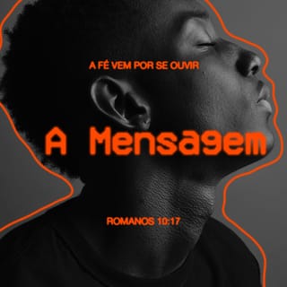 A fé vem pelo ouvir (Romanos 10:17): o que isso significa