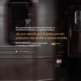 Tito 3:3-5 (ARA) - Pois nós também, outrora, éramos né | YouVersion