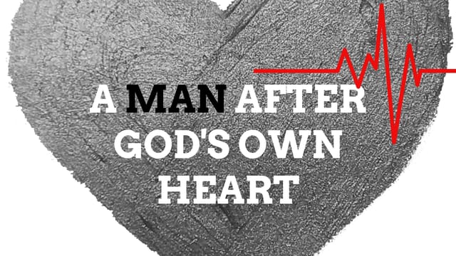 MAN AFTER GOD'S OWN HEART :: YouVersion Event