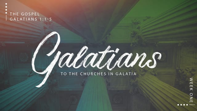 Galatians Week 1 The Gospel Youversion Event