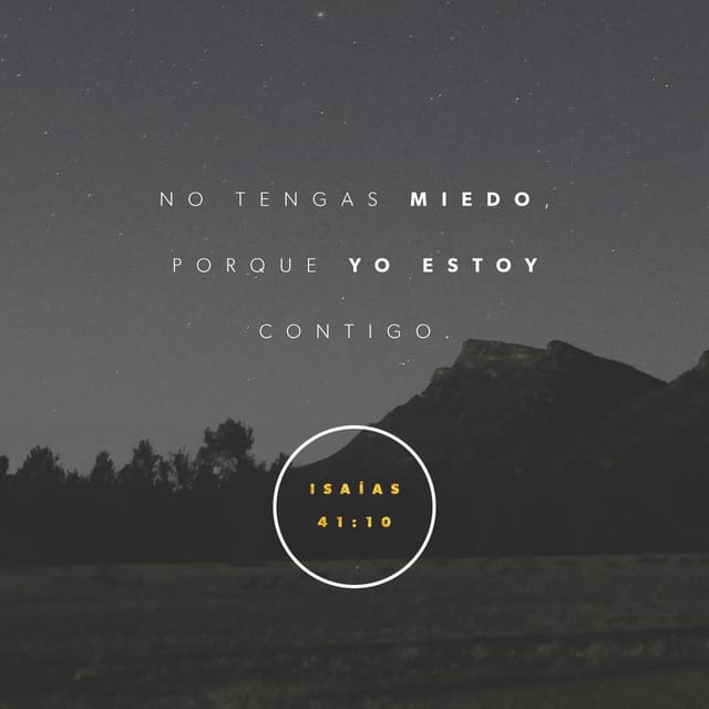 Spanish bible verse Isaías 41:10 No temas porque Yo estoy 