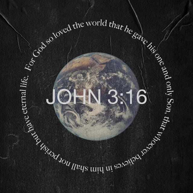 John 3:16 - https://www.bibl...