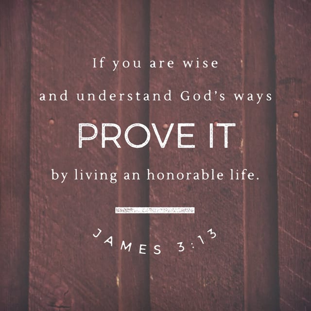 James 3:13 - https://www.bibl...