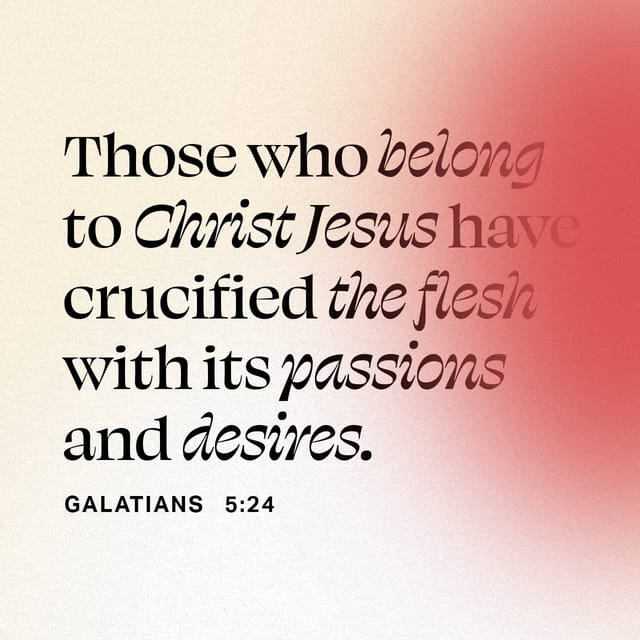 Verse of the Day - Galatians 5:24 (NLT)