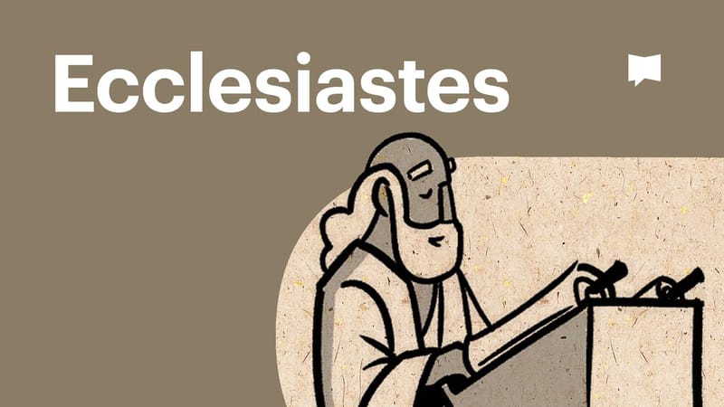 Ecclesiastes | Videos | YouVersion