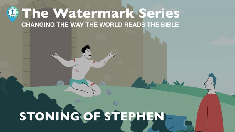 The Stoning of Stephen | Videos | YouVersion