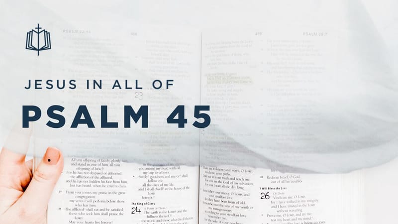 esv psalm 45 2