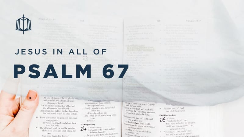 Psalm 67 | Videos | YouVersion