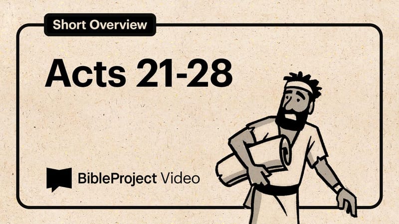 Acts 21-28 | Videos | YouVersion