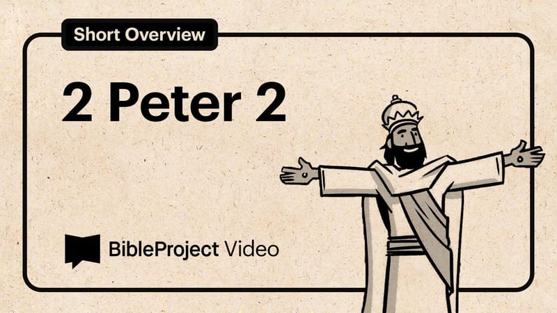 2 Peter 2 | Videos | YouVersion