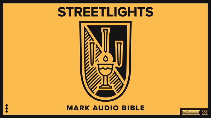 Mark — Streetlights Audio Bible Visualizer | Videos | YouVersion