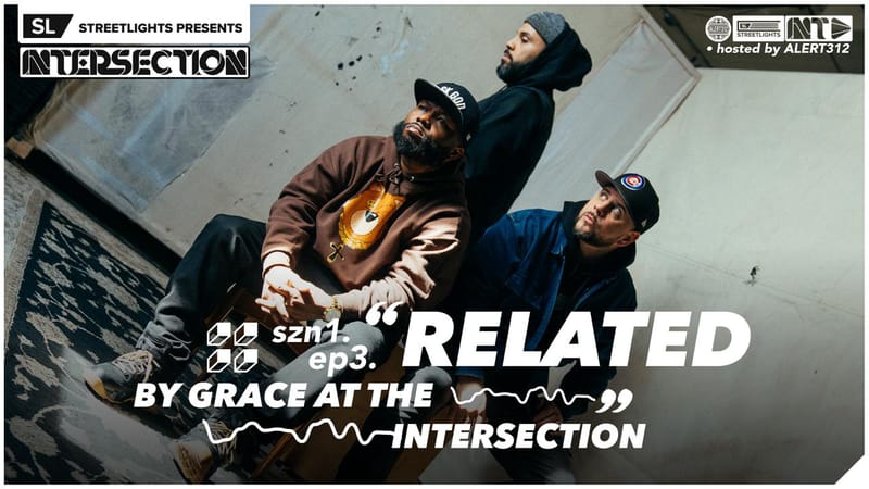 Related by Grace at the Intersection feat. THRE | Intersection EP 103 ...
