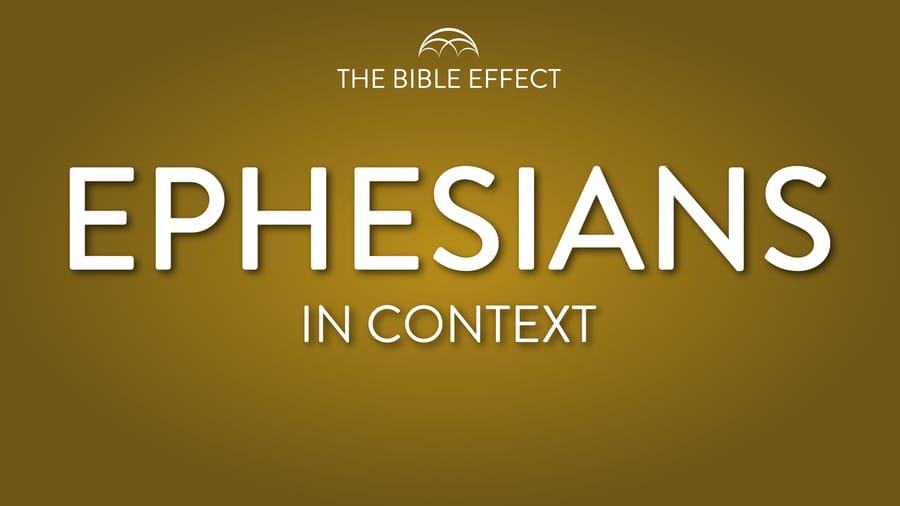 Ephesians In Context Videos Youversion