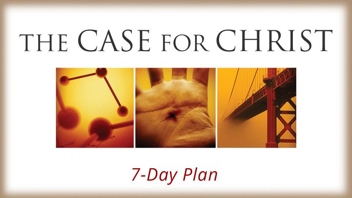 Case For Christ Reading Plan