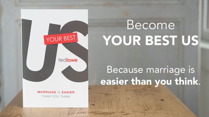 Your Best Us: Marriage Is Easier Than You Think