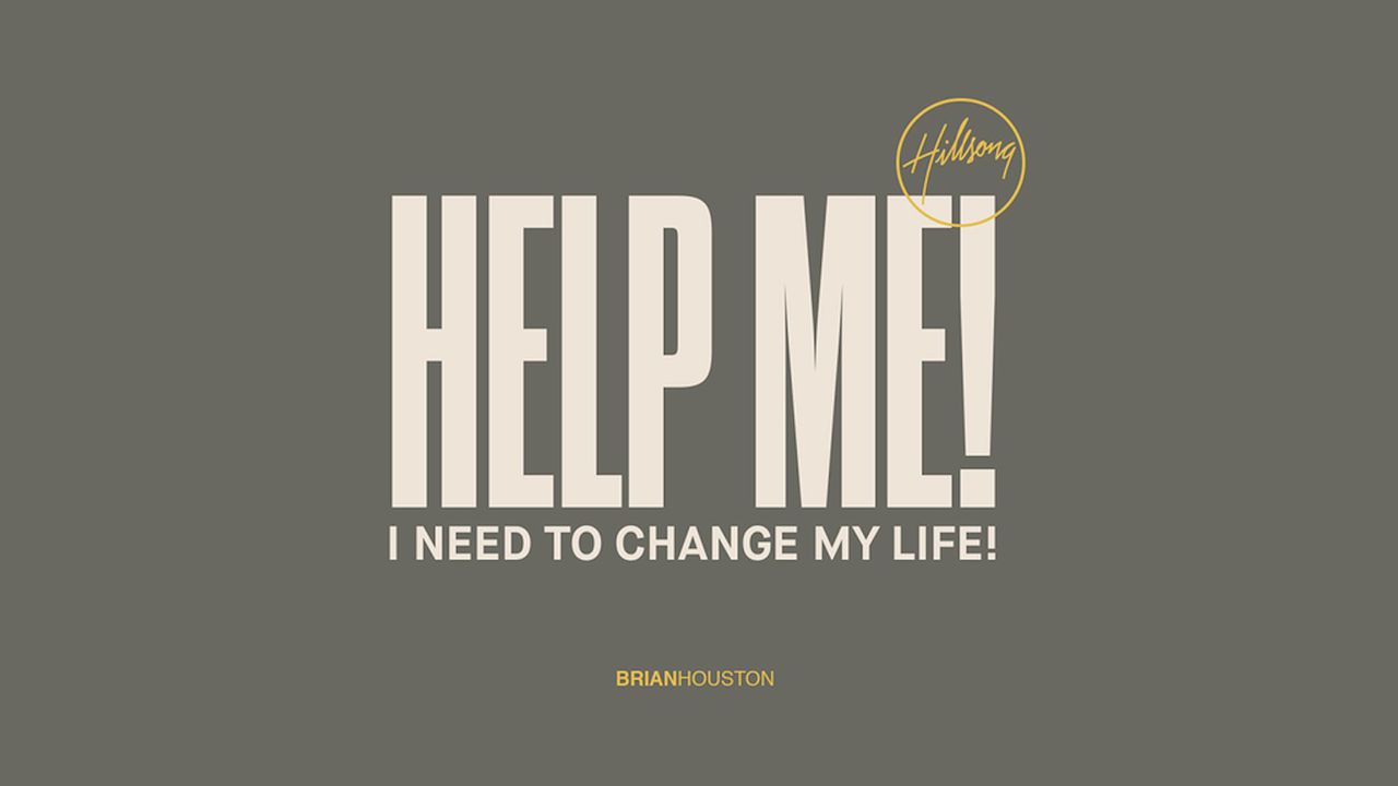 help-me-i-need-to-change-my-life