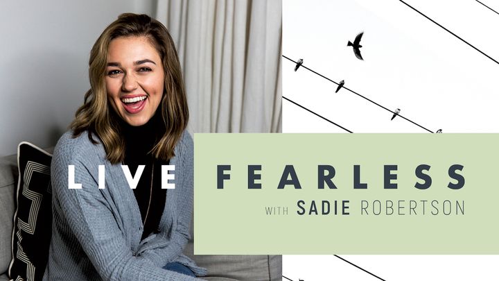 Live Fearless With Sadie Robertson