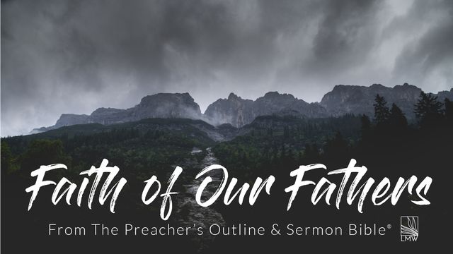 Faith Of Our Fathers Devotional Reading Plan YouVersion Bible