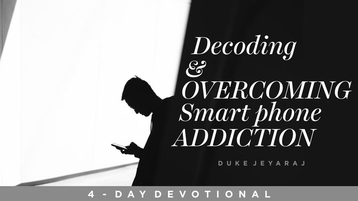 Decoding And Overcoming Smartphone Addiction