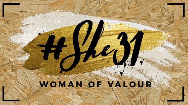 SHE 31 - Woman Of Valour