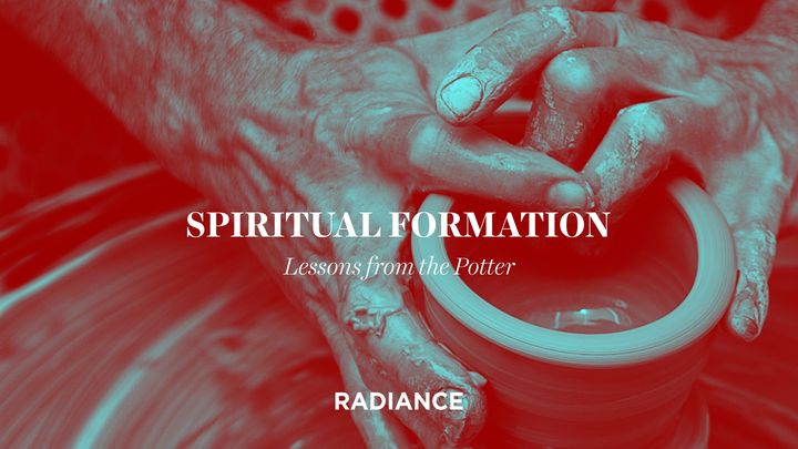 Spiritual Formation - Lessons From The Potter