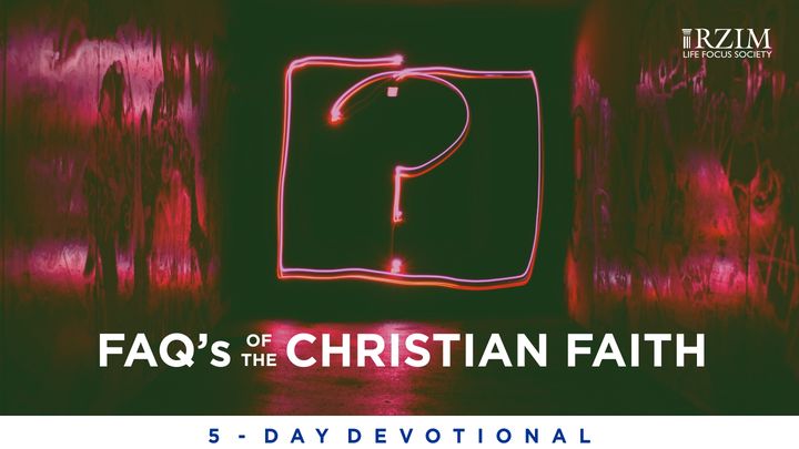 FAQ’s Of The Christian Faith
