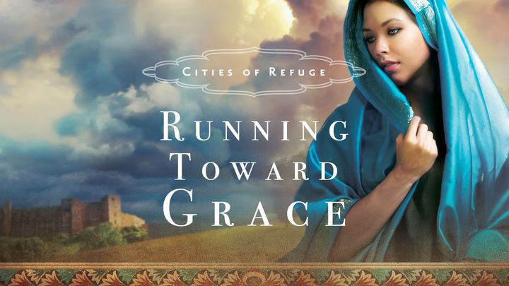 Cities Of Refuge: Running Toward Grace