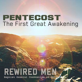 Pentecost: The First Great Awakening