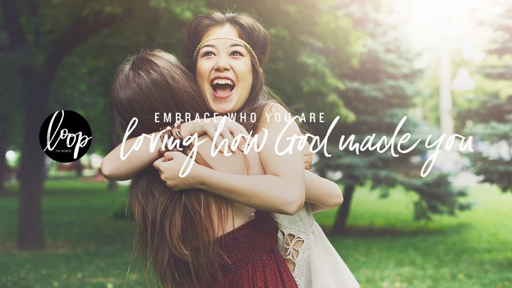 Embrace Who You Are: Loving How God Made You