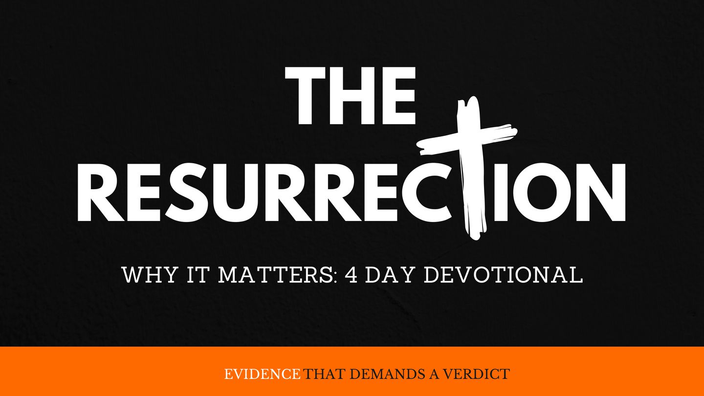 The Resurrection - Day 2 of 4
