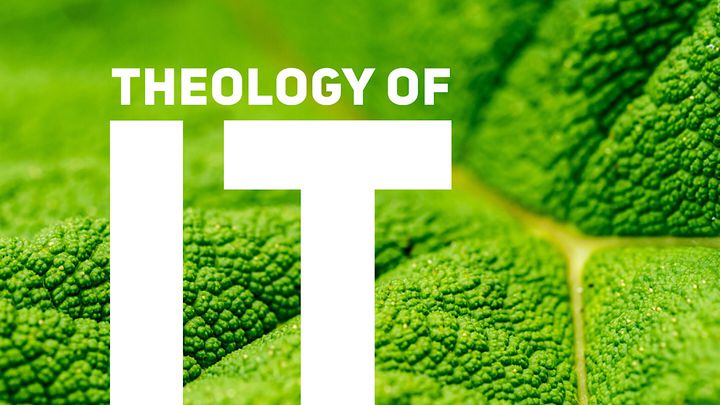 Theology Of IT