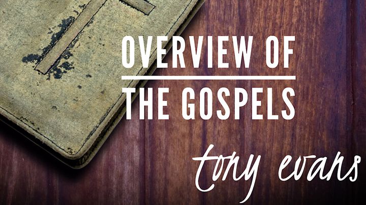 Overview Of The Gospels