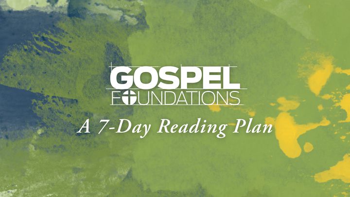 Gospel Foundations