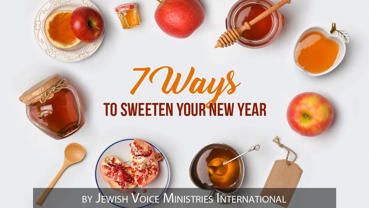 7 Ways To Sweeten Your New Year